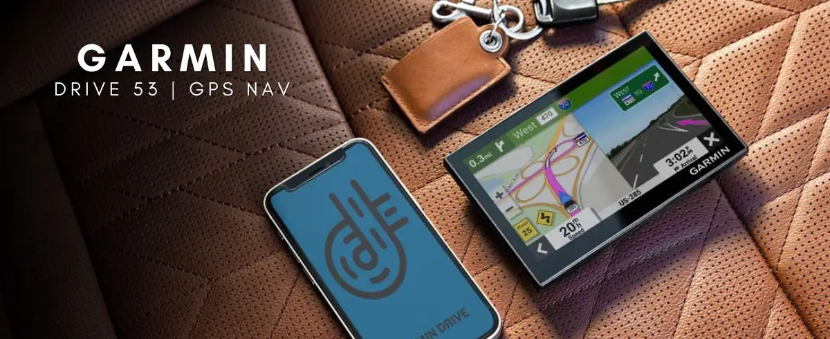 Garmin Drive 53 GPS final verdict summary